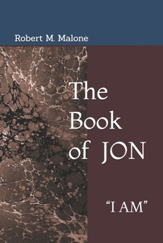 Paperback The Book of JON: I Am Book