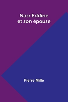 Paperback Nasr'Eddine et son épouse [French] Book