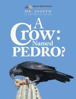 Paperback A Crow Named Pedro Book