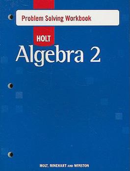 Paperback Holt Algebra 2: Problem Solving Workbook Book