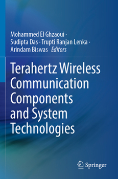 Paperback Terahertz Wireless Communication Components and System Technologies Book