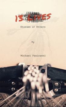 Paperback 13 Lives: Stories of Others Book