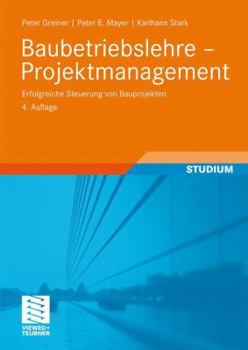 Paperback Baubetriebslehre - Projektmanagement: Erfolgreiche Steuerung Von Bauprojekten [German] Book