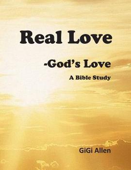 Paperback Real Love- God's Love: A Bible Study Book
