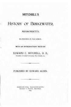 Paperback History Bridgewater in Plymouth County, Massachusetts Book
