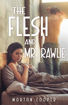 Paperback The Flesh - and Mr. Rawlie Book