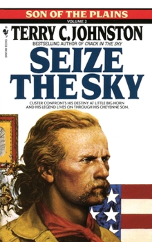 Seize the Sky - Book #2 of the Son of the Plains