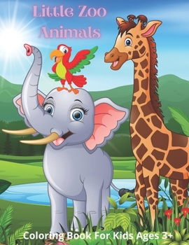 Paperback Little Zoo Animals - Coloring Book For Kids Ages 3+ Book