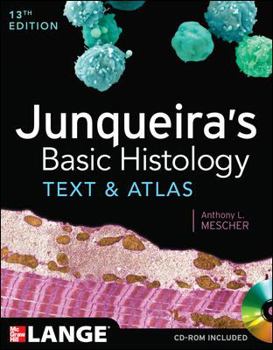 Paperback Junqueira's Basic Histology: Text and Atlas, Thirteenth Edition Book