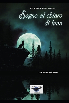 Paperback Sogno al chiaro di Luna: L'Alfiere Oscuro [Italian] Book
