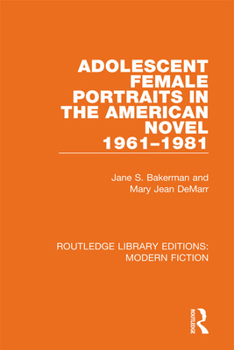Paperback Adolescent Female Portraits in the American Novel 1961-1981 Book
