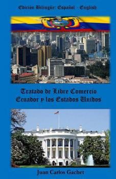 Paperback Tratado de Libre Comercio: Ecuador and the United States [Spanish] Book