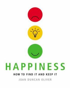 Paperback Happiness: How to Find It and Keep It Book