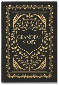 Hardcover Grandpa's Story: A Memory and Keepsake Journal for My Family Book