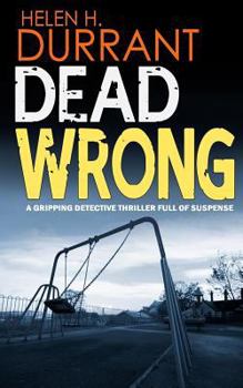 Dead Wrong - Book #1 of the Calladine & Bayliss