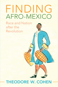 Paperback Finding Afro-Mexico: Race and Nation After the Revolution Book