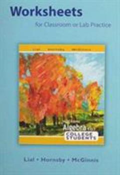 Paperback Worksheets for Classroom or Lab Practice for Algebra for College Students Book