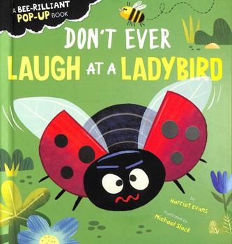 Don't Ever Laugh at a Ladybird (Creature Feature Pop-ups)