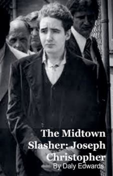 Paperback Joseph Christopher: The Midtown Slasher Book