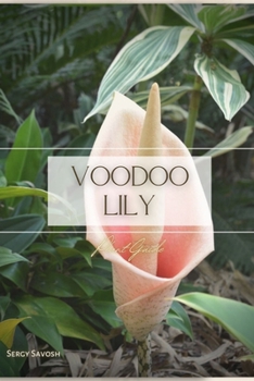 Paperback Voodoo Lily: Plant Guide Book