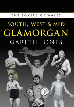 Paperback The Boxers of West, South and Mid Glamorgan Book