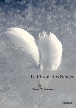 Paperback La Plume des Neiges [French] Book