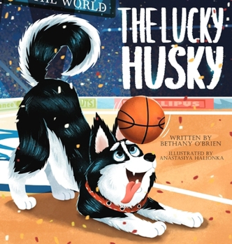 The Lucky Husky (Jonathan the Husky)