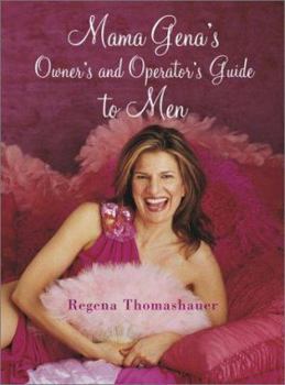 Hardcover Mama Gena's Owner's and Operator's Guide to Men Book