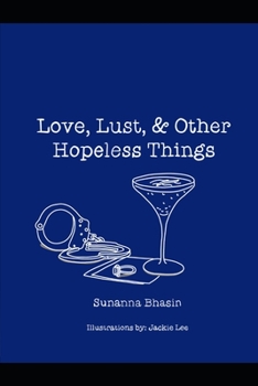 Paperback Love, Lust, & Other Hopeless Things: A poetry compilation Book