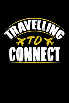 Paperback Travelling to Connect: 6x9 120 pages quad ruled - Your personal Diary Book