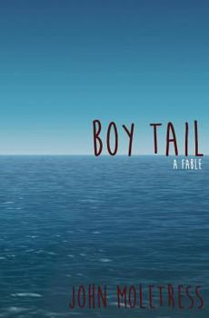 Paperback Boy Tail: a fable Book