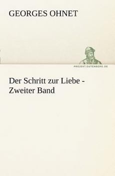 Der Schritt Zur Liebe - Zweiter Band