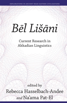 Hardcover Bēl Lišāni: Current Research in Akkadian Linguistics Book