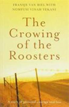 Paperback The Crowing of the Roosters Book