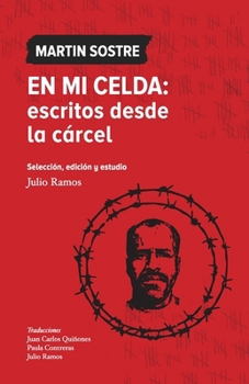 En mi celda: escritos desde la cárcel (Spanish Edition)