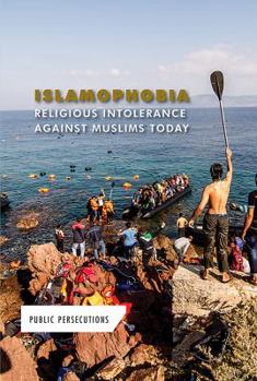 Islamophobia: Religious Intolerance Against Muslims Today - Book  of the Public Persecutions