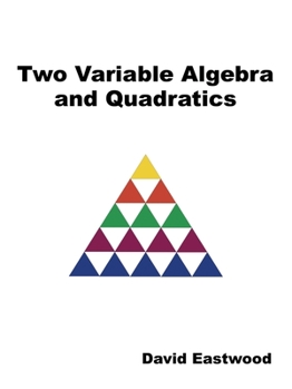 Paperback Two Variable Algebra and Quadratics Book