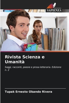 Rivista Scienza e Umanità: Saggi, racconti, poesie e prosa letteraria. Edizione n. 2