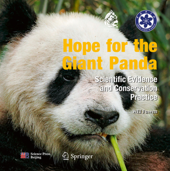 Hardcover Hope for the Giant Panda: Scientific Evidence and Conservation Practice Book