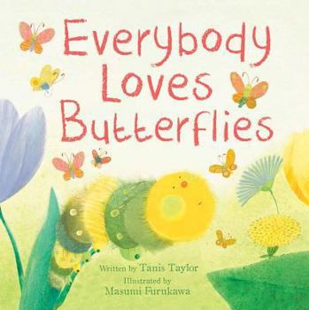 Hardcover Everybody Loves Butterflies Book