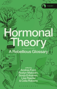 Hardcover Hormonal Theory: A Rebellious Glossary Book