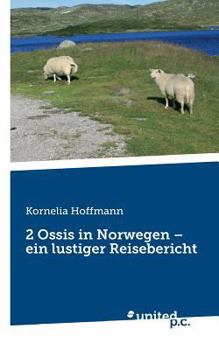 Paperback 2 Ossis in Norwegen - ein lustiger Reisebericht [German] Book