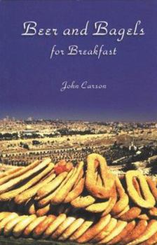 Paperback Beer and Bagels for Breakfast Book