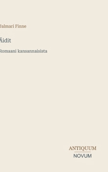 Hardcover Äidit: Romaani kansannaisista (Finnish Edition) [Finnish] Book