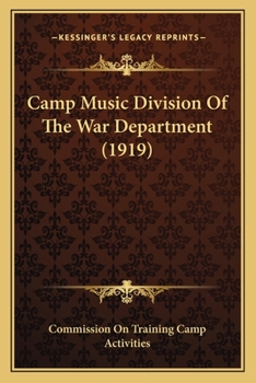 Paperback Camp Music Division Of The War Department (1919) Book