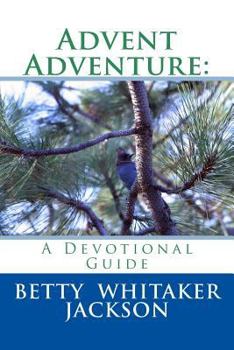 Paperback Advent Adventure: A Devotional Guide Book