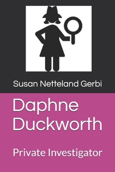 Paperback Daphne Duckworth: Private Investigator Book