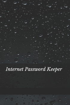 Internet Password Keeper: Website, Username, Security Question and Password Keeper 120 Pages "6 x 9" Inches