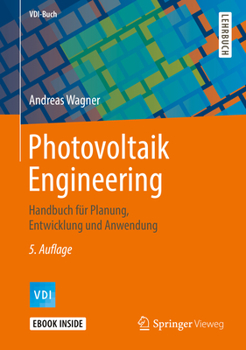 Hardcover Photovoltaik Engineering: Handbuch Für Planung, Entwicklung Und Anwendung [German] Book