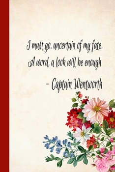 Uncertain of My Fate : Journal Inspired by Jane Austen's Classic Persuasion